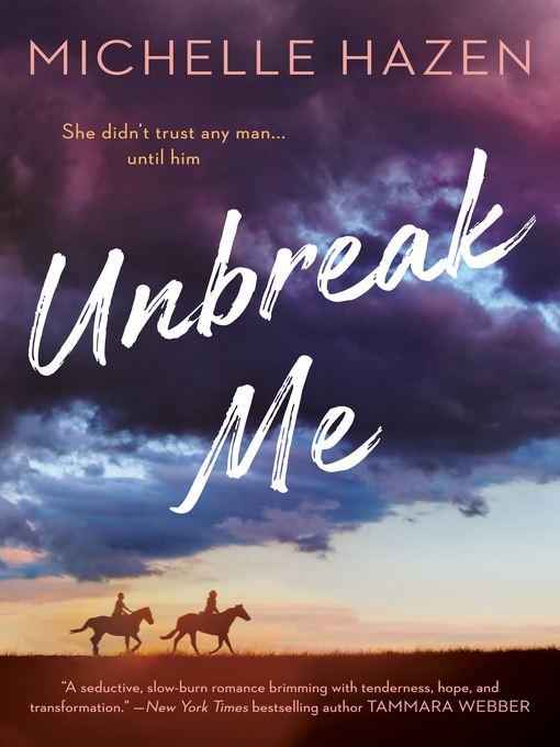 Title details for Unbreak Me by Michelle Hazen - Wait list